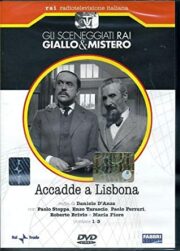 Gli sceneggiati RAI: giallo e mistero – Accadde a Lisbona