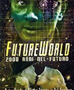Futureworld - 2000 anni nel futuro