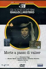 Gli sceneggiati RAI: giallo e mistero – Morte a passo di valzer