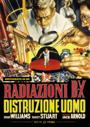 Radiazioni BX: distruzione uomo – Restaurato in HD