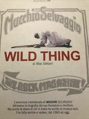 Wild Thing – L’avventura intellettuale di “Mucchio Selvaggio”