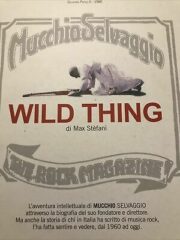 Wild Thing – L’avventura intellettuale di “Mucchio Selvaggio”