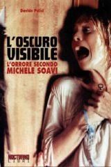 Oscuro visibile, L' - L'orrore secondo Michele Soavi - Nocturno libri