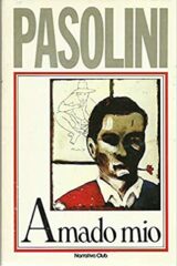Pier Paolo Pasolini - Amado mio (Narrativa Club)