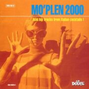 Mo’Plen 2000 – Acid Hip Tracks From Italian Cocktails !  (CD)