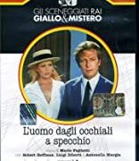 Gli sceneggiati RAI: giallo e mistero – L'uomo dagli occhiali a specchio