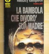 Bambola che divorò sua madre, La