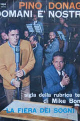 Domani è nostro, Il - Sigla della rubrica televisiva di Mike Bongiorno (45 giri)