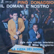 Domani è nostro, Il – Sigla della rubrica televisiva di Mike Bongiorno (45 giri)