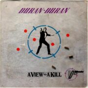 Duran Duran – James Bond 007: A View to a Kill (45 giri)