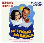 Sciacqua l’acqua – Dal film “Mi faccio la barca” (45 rpm)