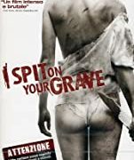 I spit on your grave (2010)
