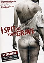 I spit on your grave (2010)