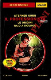 Stephen Gunn (Stefano Di Marino) – Il professionista: Le origini / Raid a Kourou (Segretissimo Special)