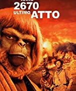 Il pianeta delle scimmie - Anno 2670 ultimo atto