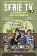 Il mio secondo dizionario delle serie TV cult - Da Beverly Hills a The Walking Dead