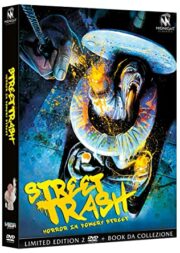 Street Trash – Horror In Bowery Street (2 DVD + book + cartolina)