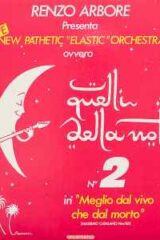 Renzo Arbore Presenta New Pathetic "Elastic" Orchestra ‎– Quelli Della Notte N. 2 (LP)