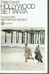 Hollywood Settanta - Il nuovo volto del cinema americano
