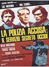 Polizia accusa: il servizio segreto uccide, La