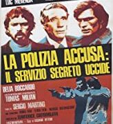 Polizia accusa: il servizio segreto uccide, La