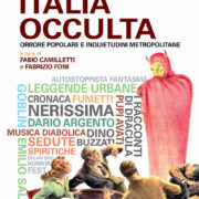 Almanacco dell'Italia occulta - Orrore Popolare E Inquietudini Metropolitane