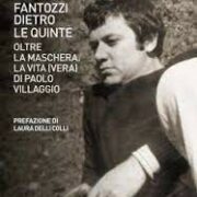 Fantozzi dietro le quinte - Oltre la maschera: la vita (vera) di Paolo Villaggio