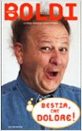 Massimo Boldi – Bestia, che dolore!