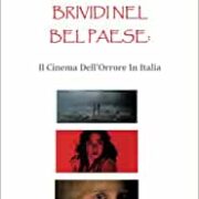 Brividi Nel Bel Paese - Il Cinema Dell'orrore In Italia