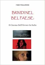 Brividi Nel Bel Paese – Il Cinema Dell’orrore In Italia