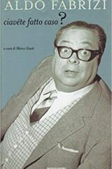 Aldo Fabrizi - Ciavéte fatto caso?