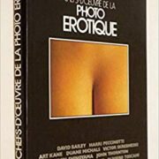 Chefs-d'oeuvre de la photo érotique