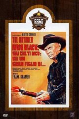 Indio Black, Sai Che Ti Dico: Sei Un Gran Figlio Di...