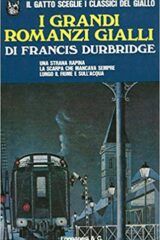 Francis Durbridge - I grandi romanzi gialli
