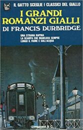 Francis Durbridge – I grandi romanzi gialli