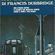 Francis Durbridge - I grandi romanzi gialli