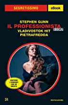 Stephen Gunn (Stefano Di Marino) – Il professionista: Vladivostok Hit / Pietrafredda (Segretissimo Special)