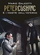 Peter Cushing e i mostri dell’inferno