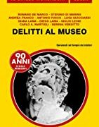 Delitti al museo (Giallo Mondadori 3177)