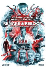 Remake & reboot nella fantascienza per immagini vol.1