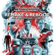 Remake & reboot nella fantascienza per immagini vol.1