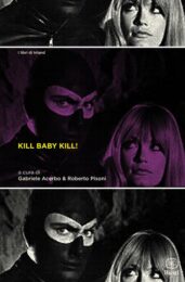 Kill Baby Kill! – Il cinema di Mario Bava (nuova edizione)