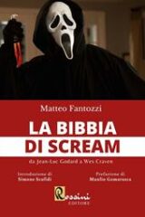 Bibbia di Scream, La - Da Jean Luc Godard a Wes Craven
