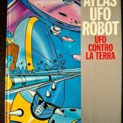 Atlas Ufo Robot - Ufo contro la Terra