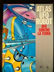 Atlas Ufo Robot – Ufo contro la Terra