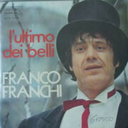 Franco Franchi - L'ultimo dei belli / Vattene via fratello (45 giri)