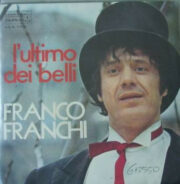 Franco Franchi – L’ultimo dei belli / Vattene via fratello (45 giri)