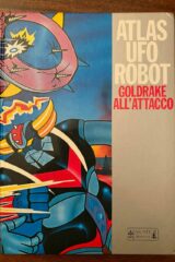 Atlas Ufo Robot - Goldrake all'attacco
