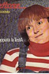 M'è scoppiata la testa - Dal film "Cicciabomba" (45 giri)