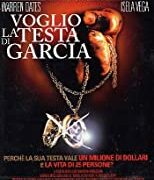 Voglio la testa di Garcia